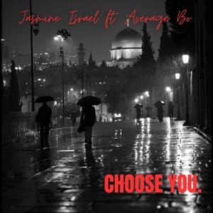 Choose You (feat. Average Bo)