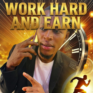 Work Hard & Earn