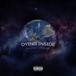 Dying Inside (Explicit)