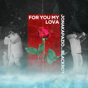 For You My Lova