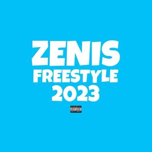 FREESTYLE 2023 (feat. Zenis) [Explicit]