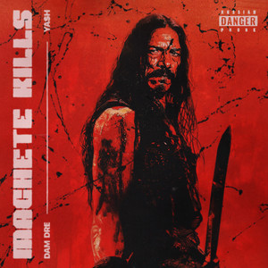 MACHETE KILLS (Explicit)