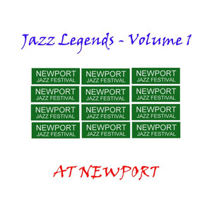 Jazz Legends At Newport - Vol 1
