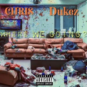 WHERE WE GOING ? (Explicit)