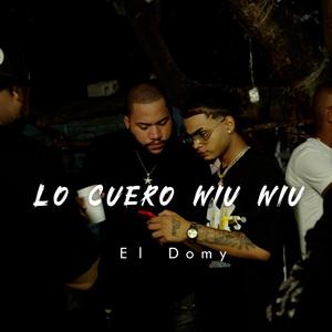 Lo Cuero Wiu Wiu (Explicit)