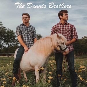 The Dennis Brothers