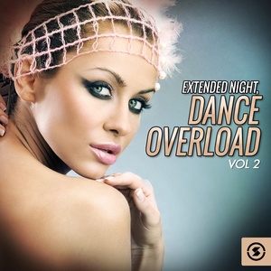 Extended Night: Dance Overload, Vol. 2