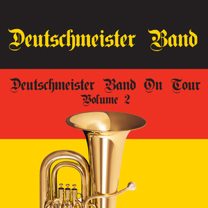 Deutschmeister Band On Tour (Volume 2)