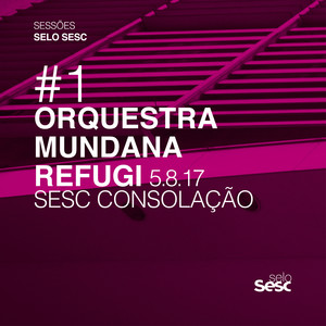 Orquestra Mundana Refugi - Africanita