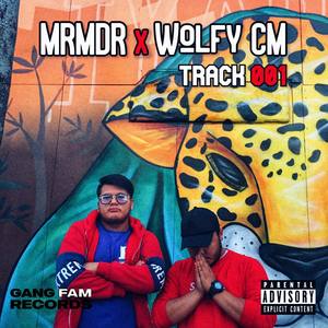 Track 001(with Wolfy CM) (Explicit)