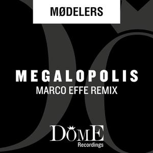 Megalopolis (Marco Effe Remix)