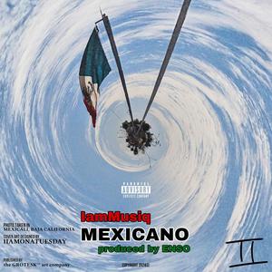 Mexicano (feat. ENSO) [Explicit]