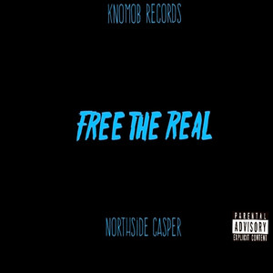 Free The Real (Explicit)