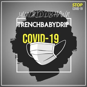 COVID-19 PT.4 (Explicit)