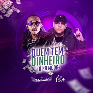 Quem Tem Dinheiro Tá na Moda (Explicit)