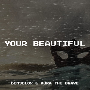 Your Beautiful (Explicit)