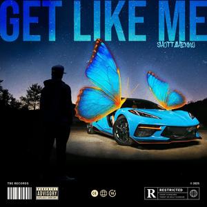 Get Like Me (Explicit)