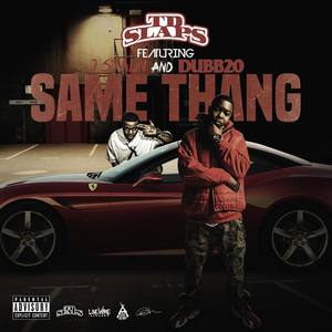 Same Thang (feat. J. Stalin & Dubb 20)