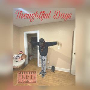 Thoughtful Days (Explicit)