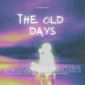 Old days (Explicit)