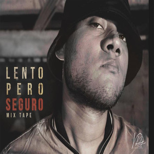 Lento Pero Seguro Mix Tape