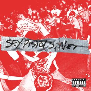 SEXPISTOLS.NET(feat. _VERSAUCE_) (Explicit)