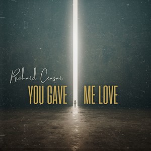 You Gave Me Love