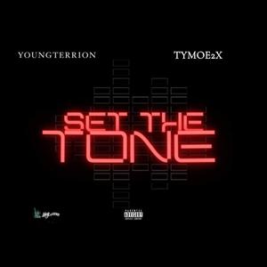 Set The Tone (feat. TyMoe2x) (Explicit)