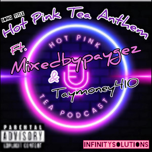 Hot Pink Tea (Anthem) [Explicit]