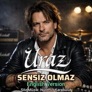 Sensiz Olmaz (feat. URAZ) (English Version)