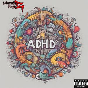 ADHD Freestyle (Explicit)