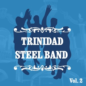 Trinidad Steel Band, Vol. 2