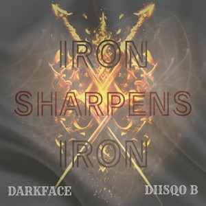 Iron Sharpens Iron (Explicit)