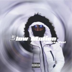 Slow Motion (The Don Version) [Explicit]