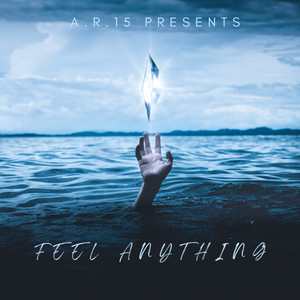 Feel Anything (Explicit)