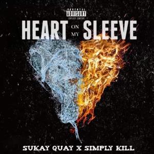 Heart on my Sleeve(feat. Sukay Quay) (Explicit)