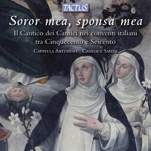 SOROR MEA, SPONSA MEA - Il Cantico dei Cantici nei conventi italiani tra Cinquecento e Seicento