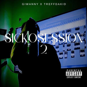 Sickosession II (feat. TREFFDAKID) (Explicit)
