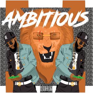 Ambitious (Explicit)