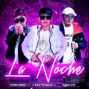 La Noche (feat. yashiro men  & tokyo)