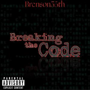 Breaking The Code (Explicit)