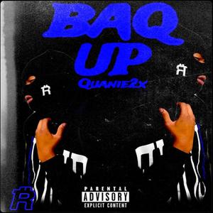 BAQ UP (Explicit)