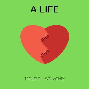 A LIFE (feat. KYD MONEY & OBIWANJACOBY) [Explicit]