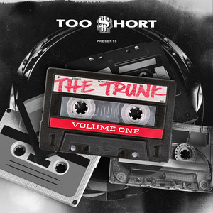 Too $hort Presents: The Trunk, Vol. 1 (Explicit)