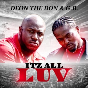 Itz All Luv (Explicit)