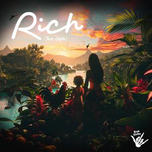 Rich (Two Gifts) [Explicit]