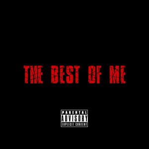 The Best Of Me (Explicit)