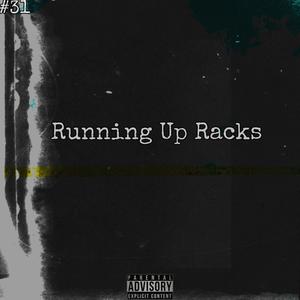 Running Up Racks (Explicit)