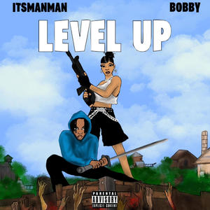 Level Up (feat. ItsManMan) [Explicit]