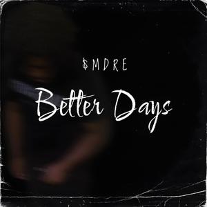 Better Days (Explicit)